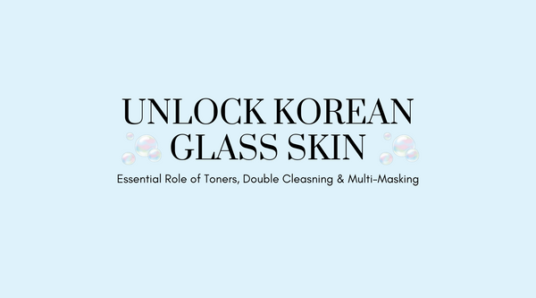 Unlock Korean Glass Skin