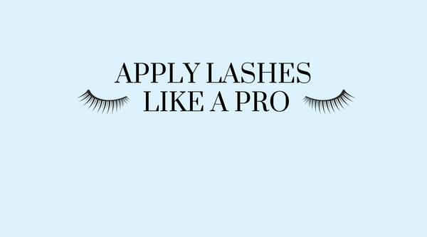 Apply Lashes Like a Pro